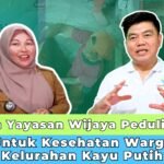 Harapan Yayasan Wijaya Peduli Bangsa untuk Kesehatan Warga di Kelurahan Kayu Putih