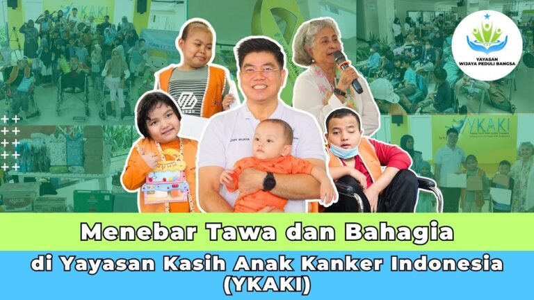 Menebar Tawa dan Bahagia di Yayasan Kasih Anak Kanker Indonesia (YKAKI)