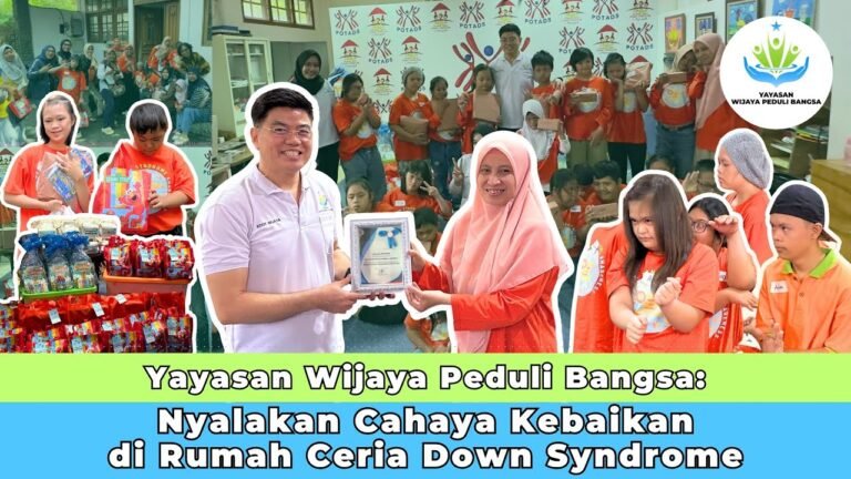 Yayasan Wijaya Peduli Bangsa: Nyalakan Cahaya Kebaikan di Rumah Ceria Down Syndrome