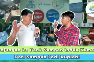 Kunjungan ke Bank Sampah Induk Kumala: Dari Sampah Jadi Rupiah!