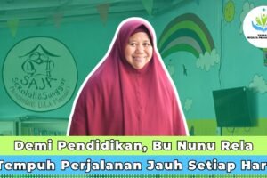 Demi Pendidikan, Bu Nunu Rela Tempuh Perjalanan Jauh Setiap Hari