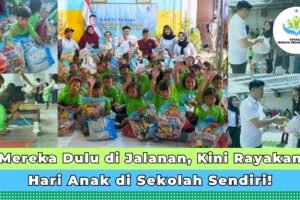 Mereka Dulu di Jalanan, Kini Rayakan Hari Anak di Sekolah Sendiri!